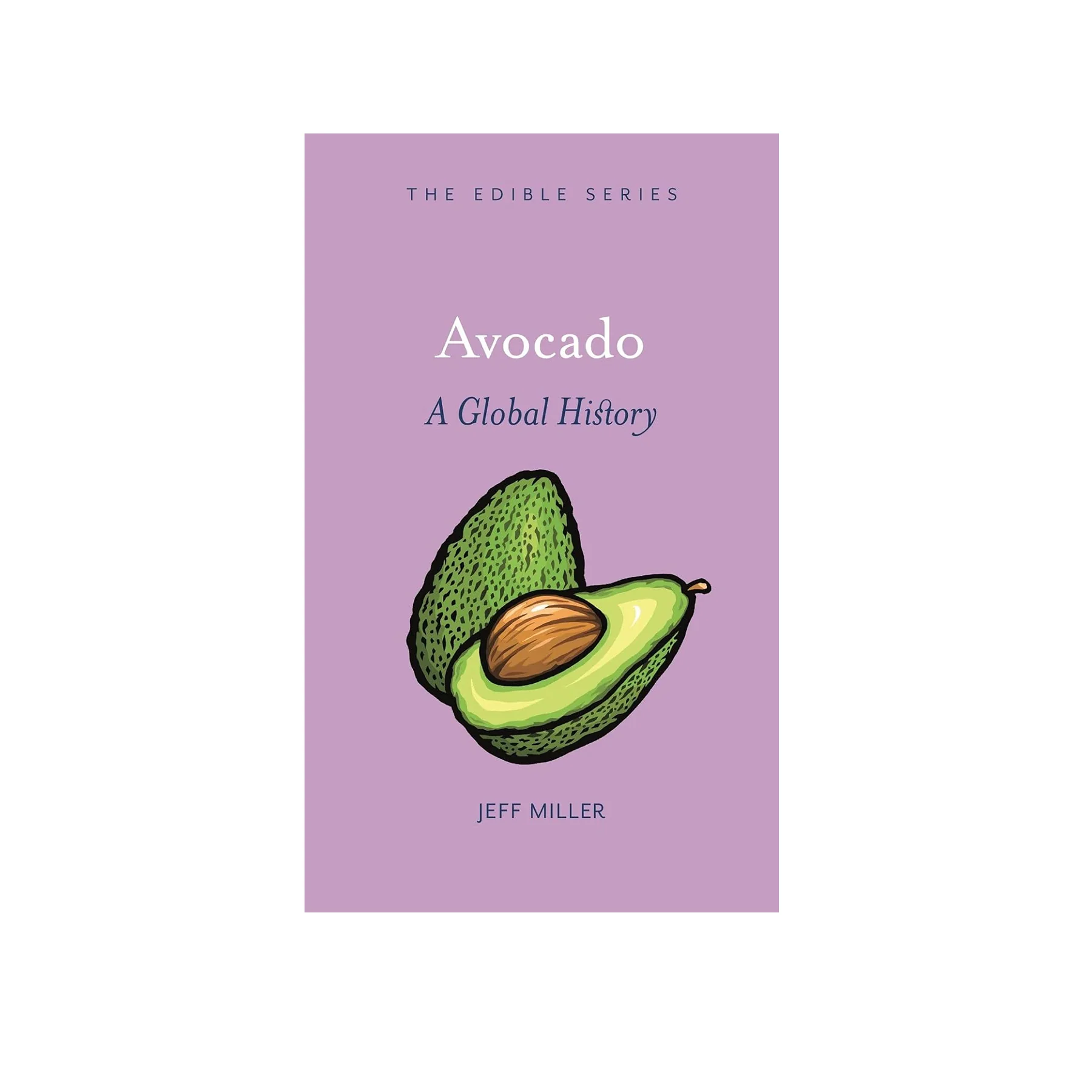 AVOCADO: A GLOBAL HISTORY