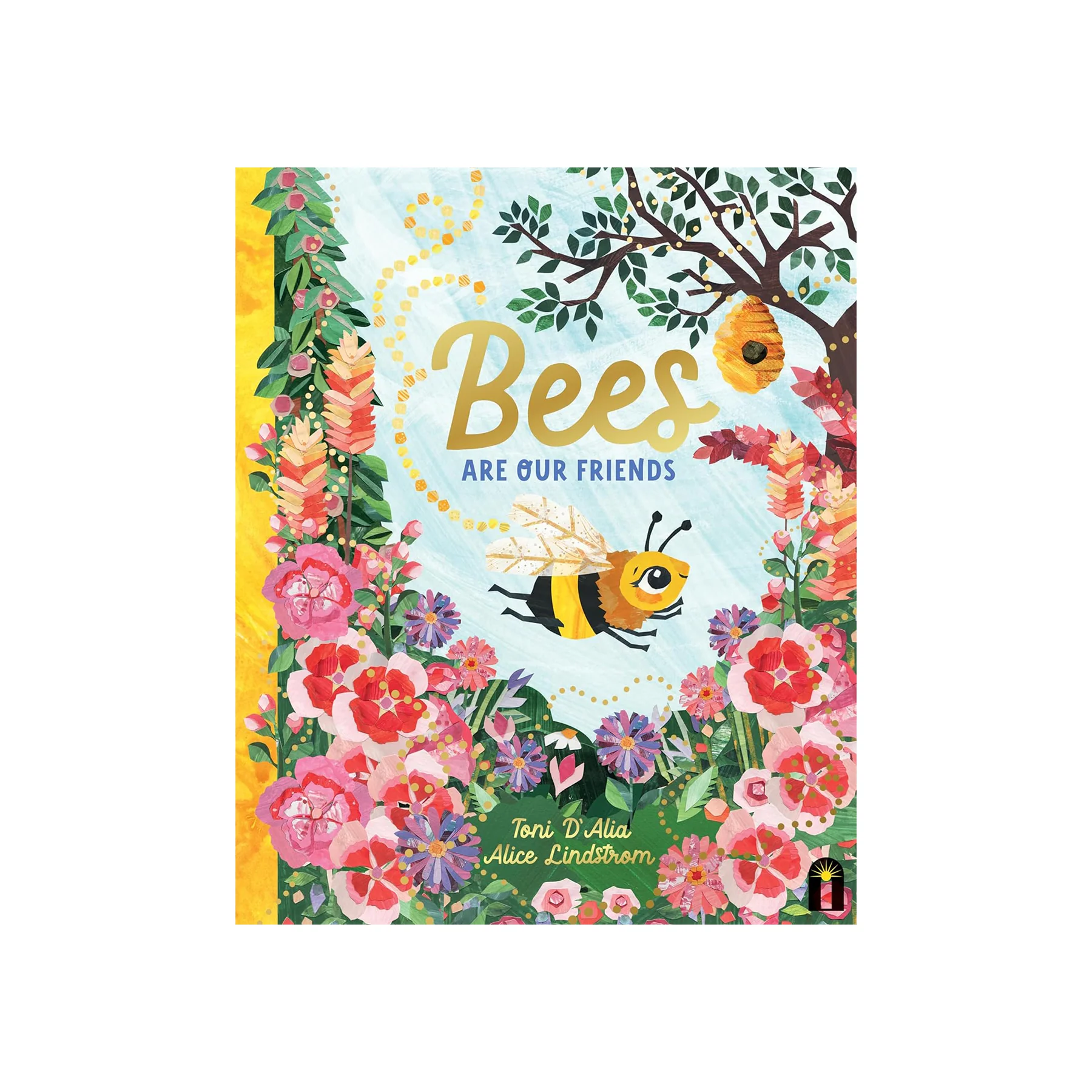 BEES ARE OUR FRIENDS