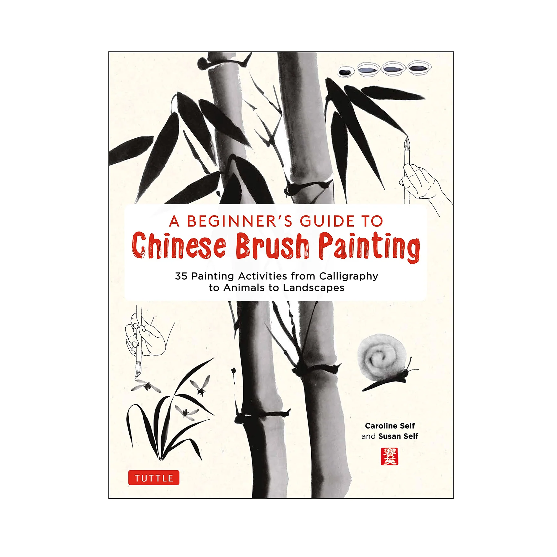 BEGINNER`S GUIDE TO CHINESE BRUSH PAINTING