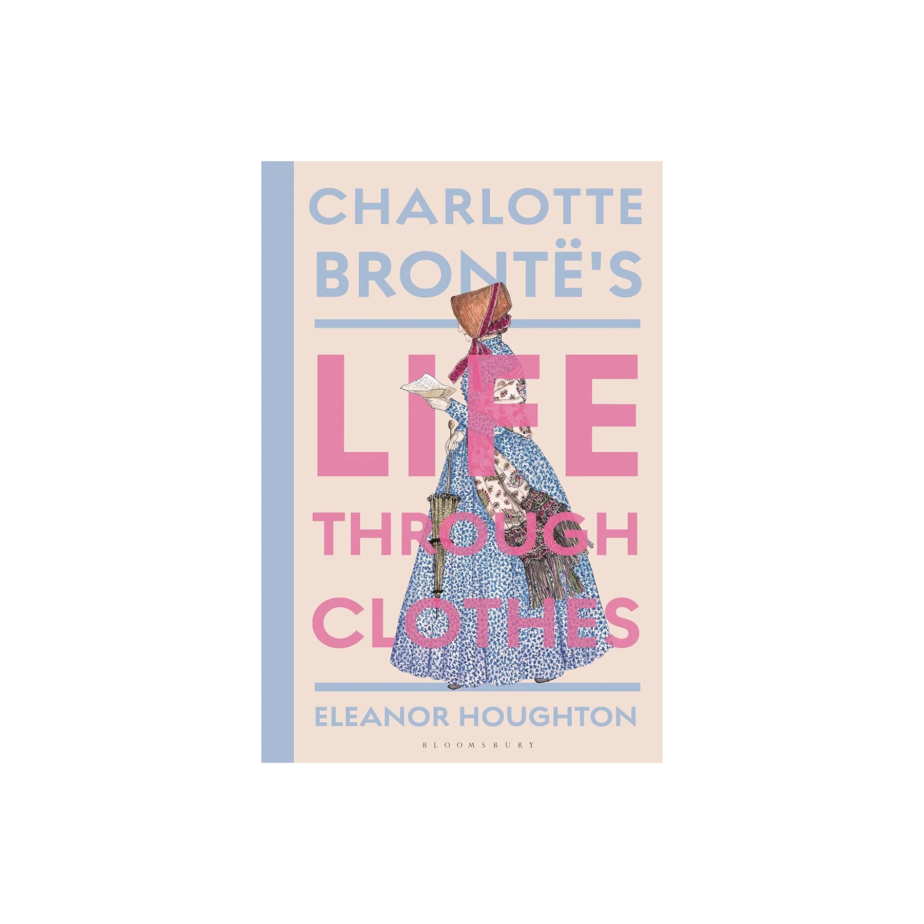 CHARLOTTE BRONTË'S LIFE THROUGH CLOTHES