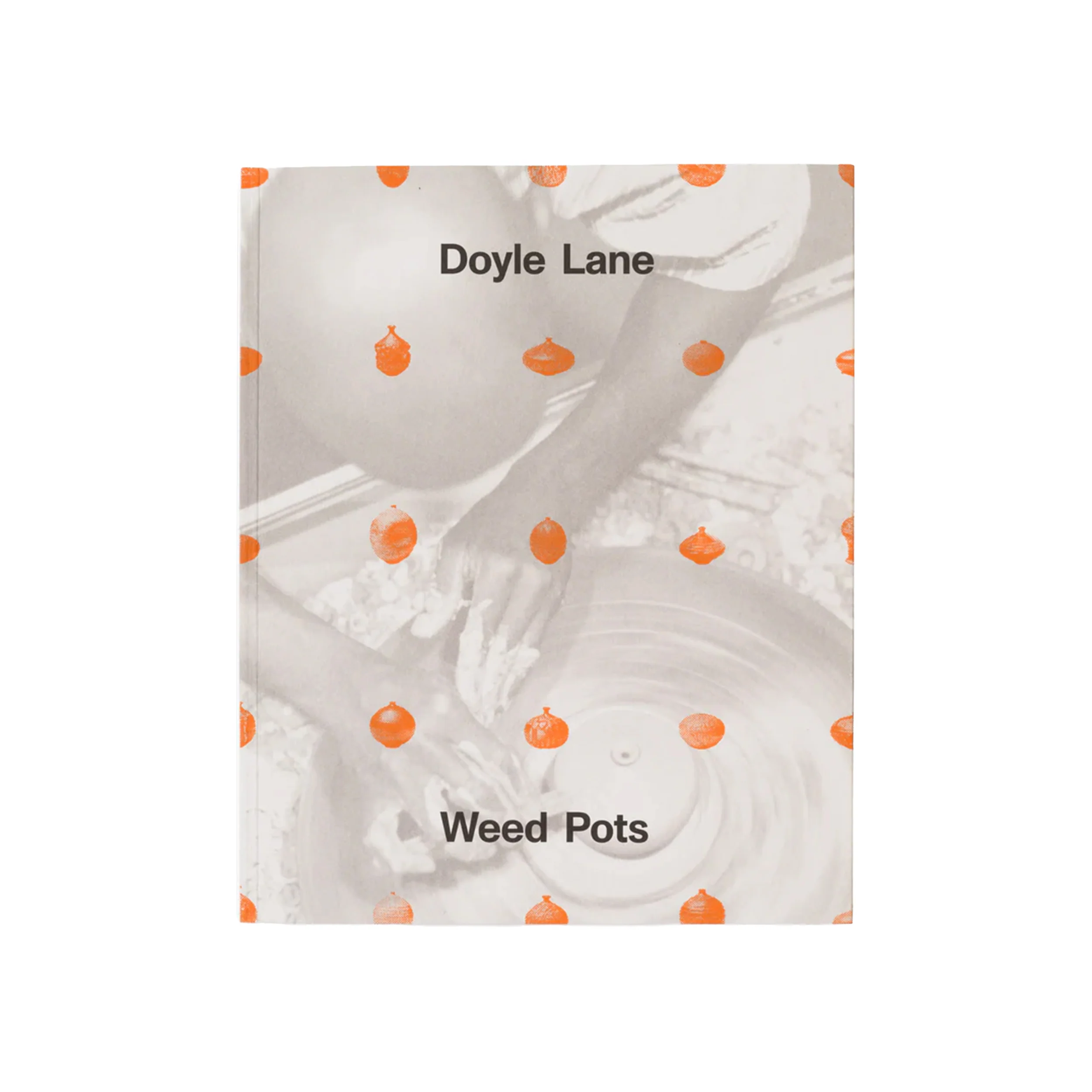 DOYLE LANE: WEED POTS