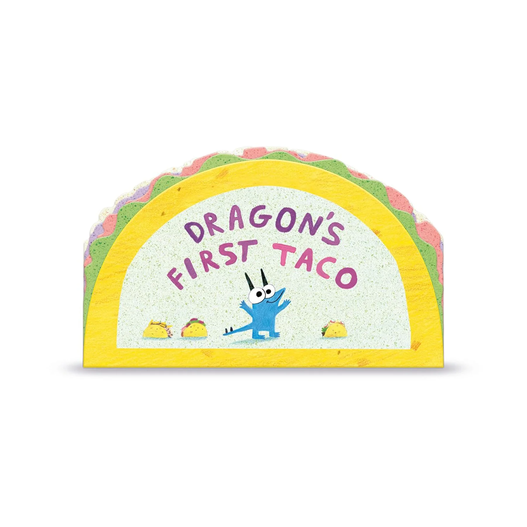DRAGON'S FIRST TACO