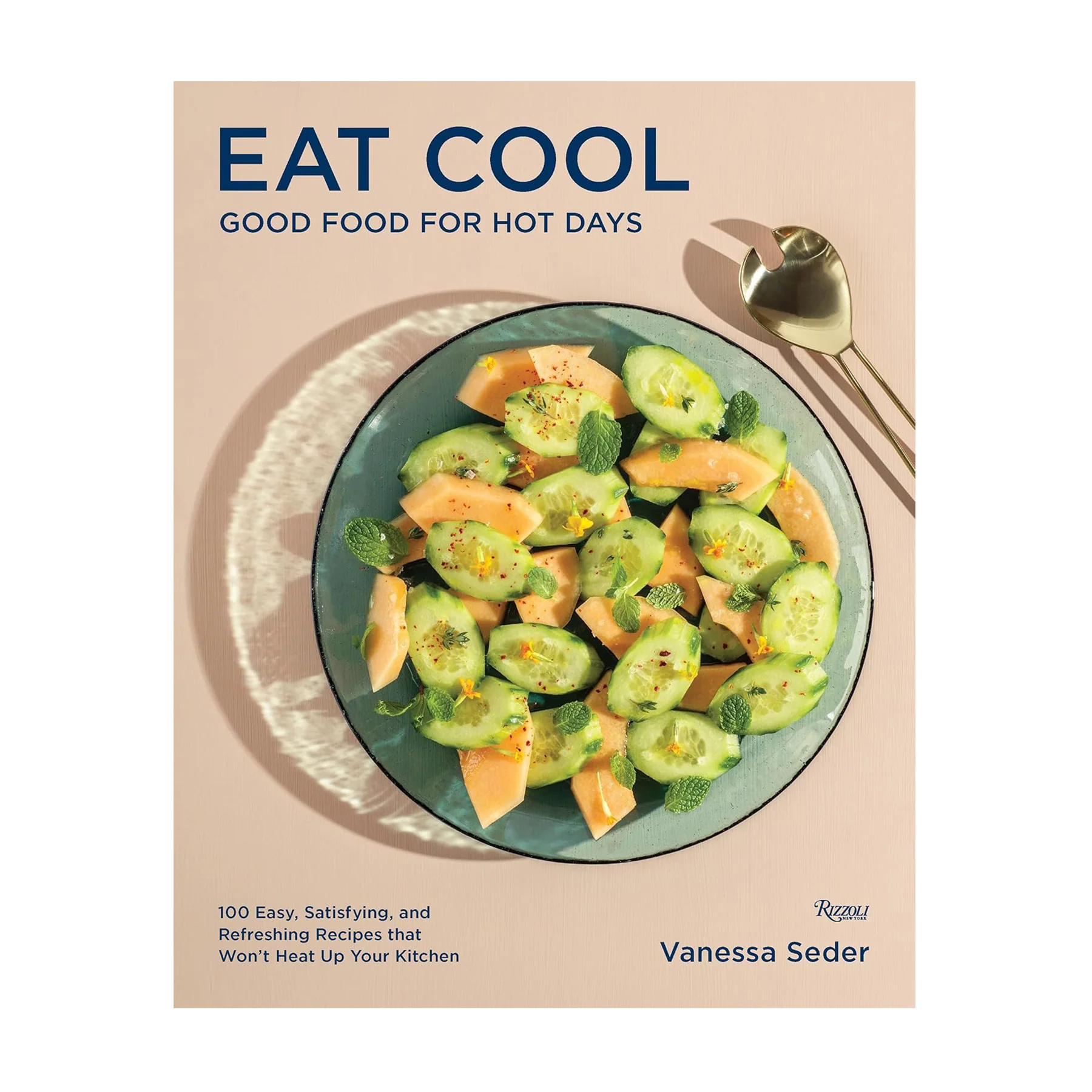 EAT COOL: GOOD FOOD FOR HOT DAYS