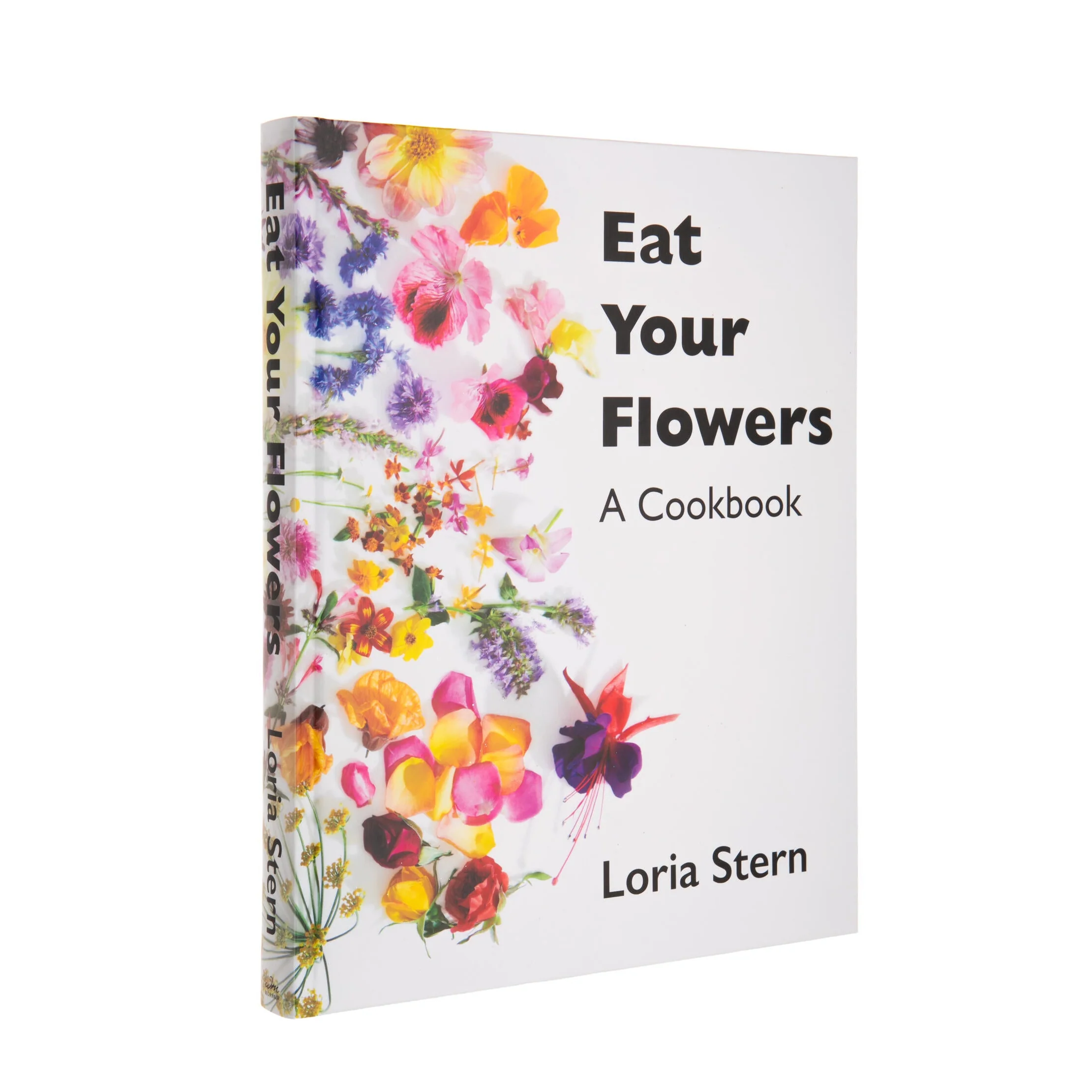 EAT YOUR FLOWERS: A COOKBOOK