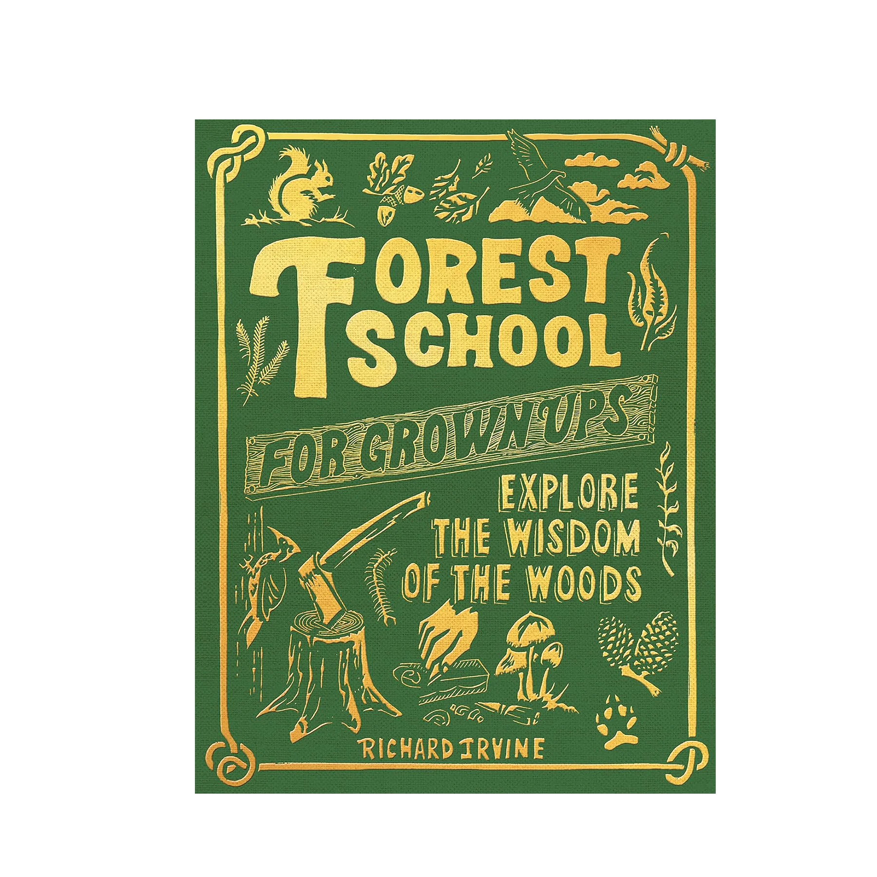 FOREST SCHOOL FOR GROWN UPS