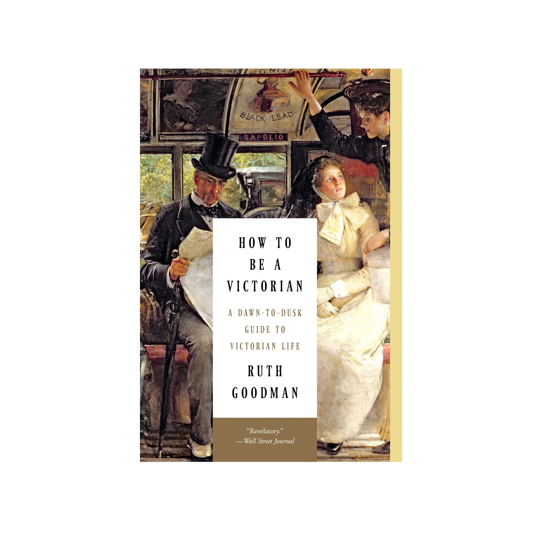 HOW TO BE A VICTORIAN