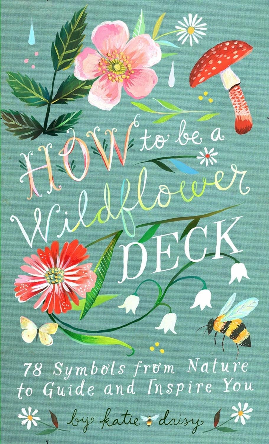 HOW TO BE A WILDFLOWER CARD DECK