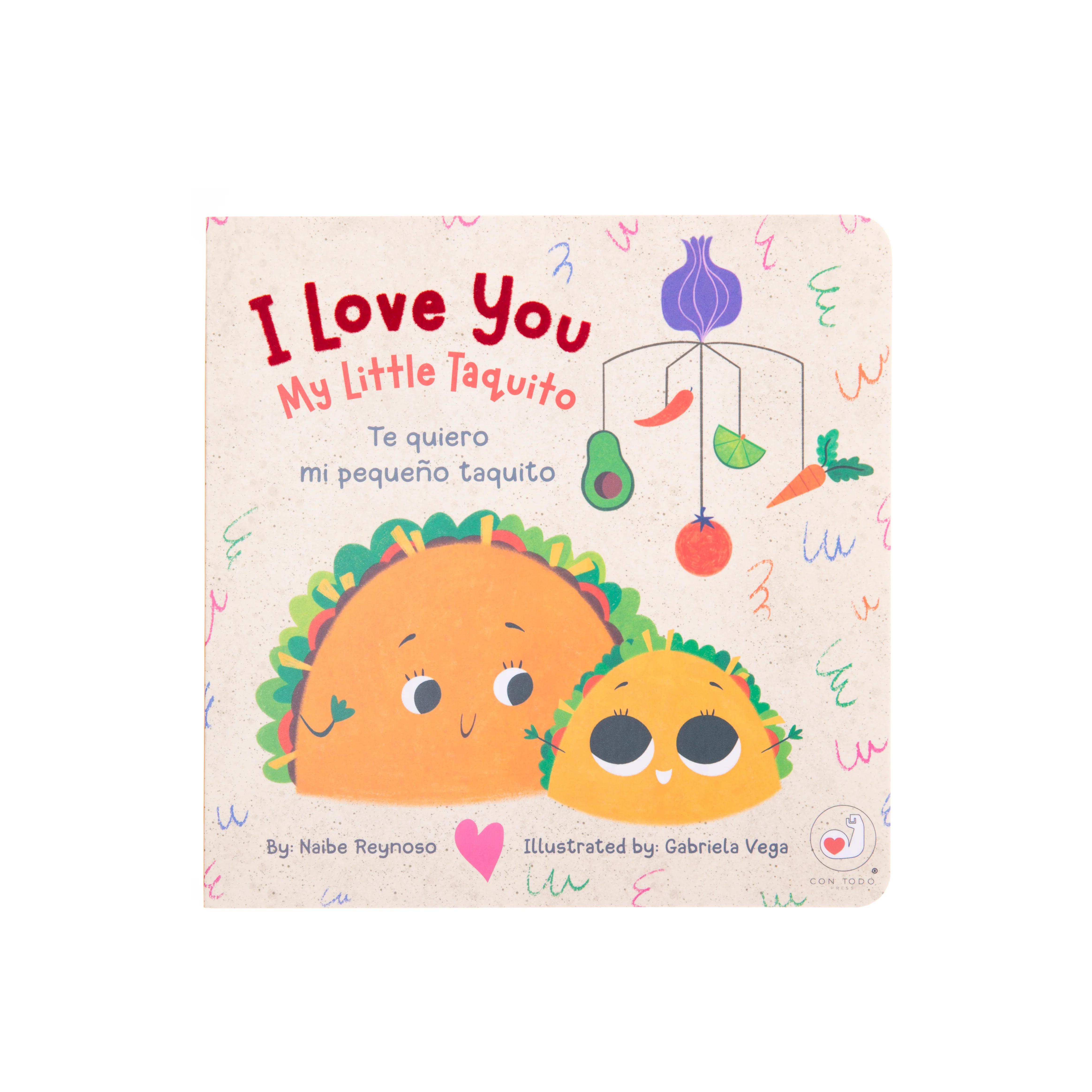 I LOVE YOU MY LITTLE TAQUITO - BILINGUAL
