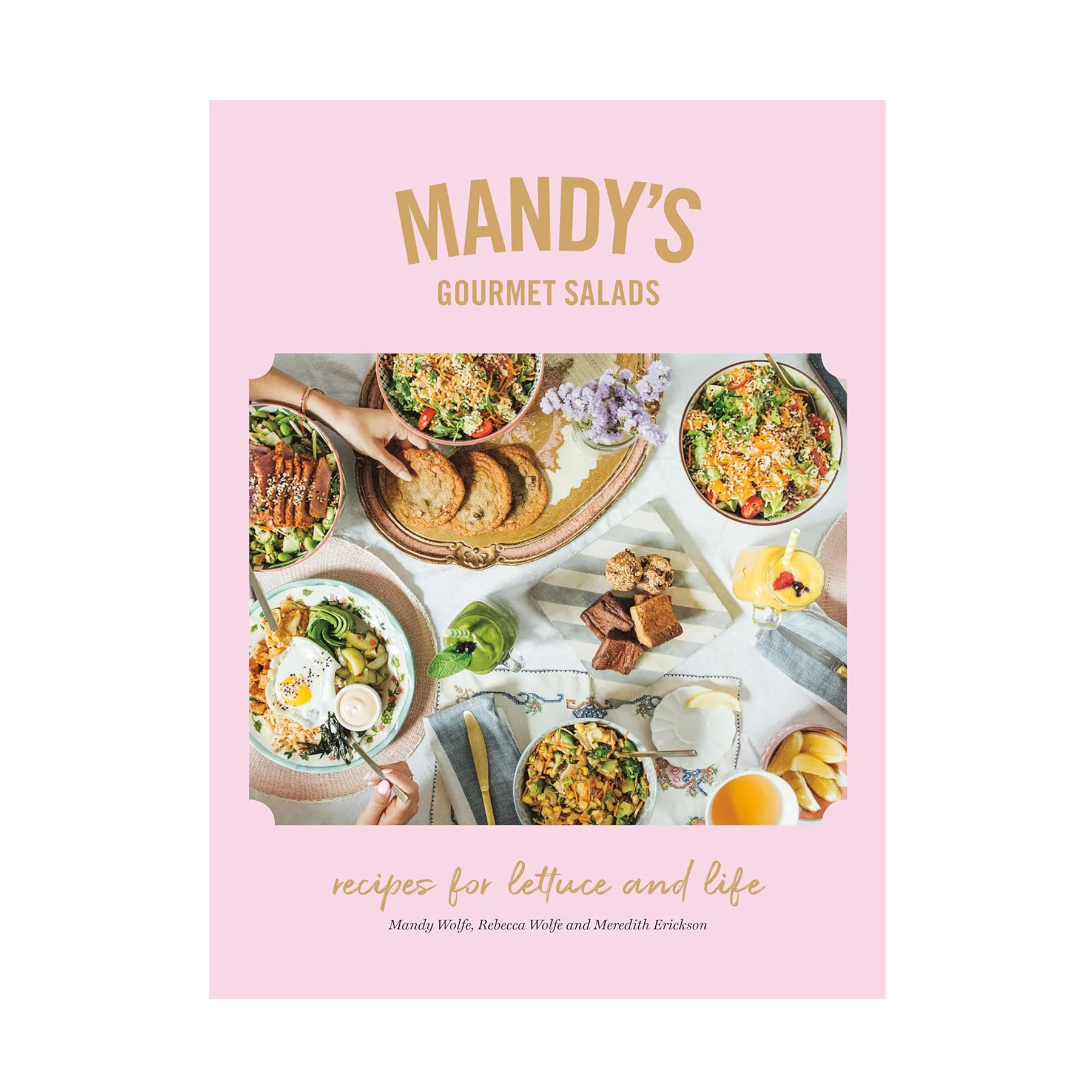 MANDY'S GOURMET SALADS: RECIPES FOR LETTUCE AND LIFE