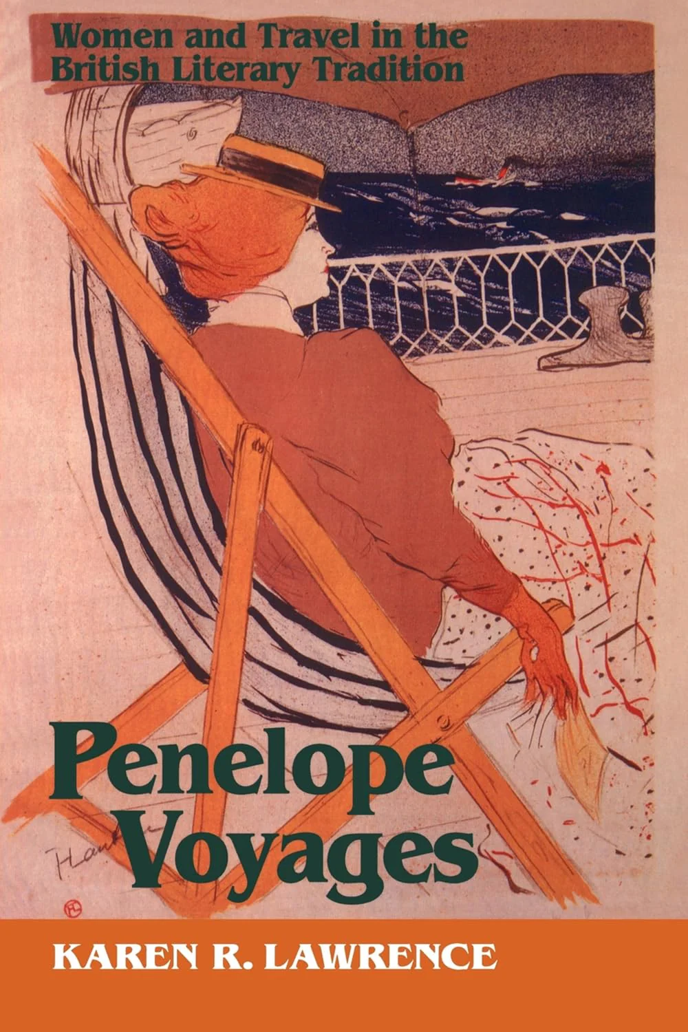 PENELOPE VOYAGES: WOMEN & TRAVEL IN THE BRITISH LITERARY TRADITION