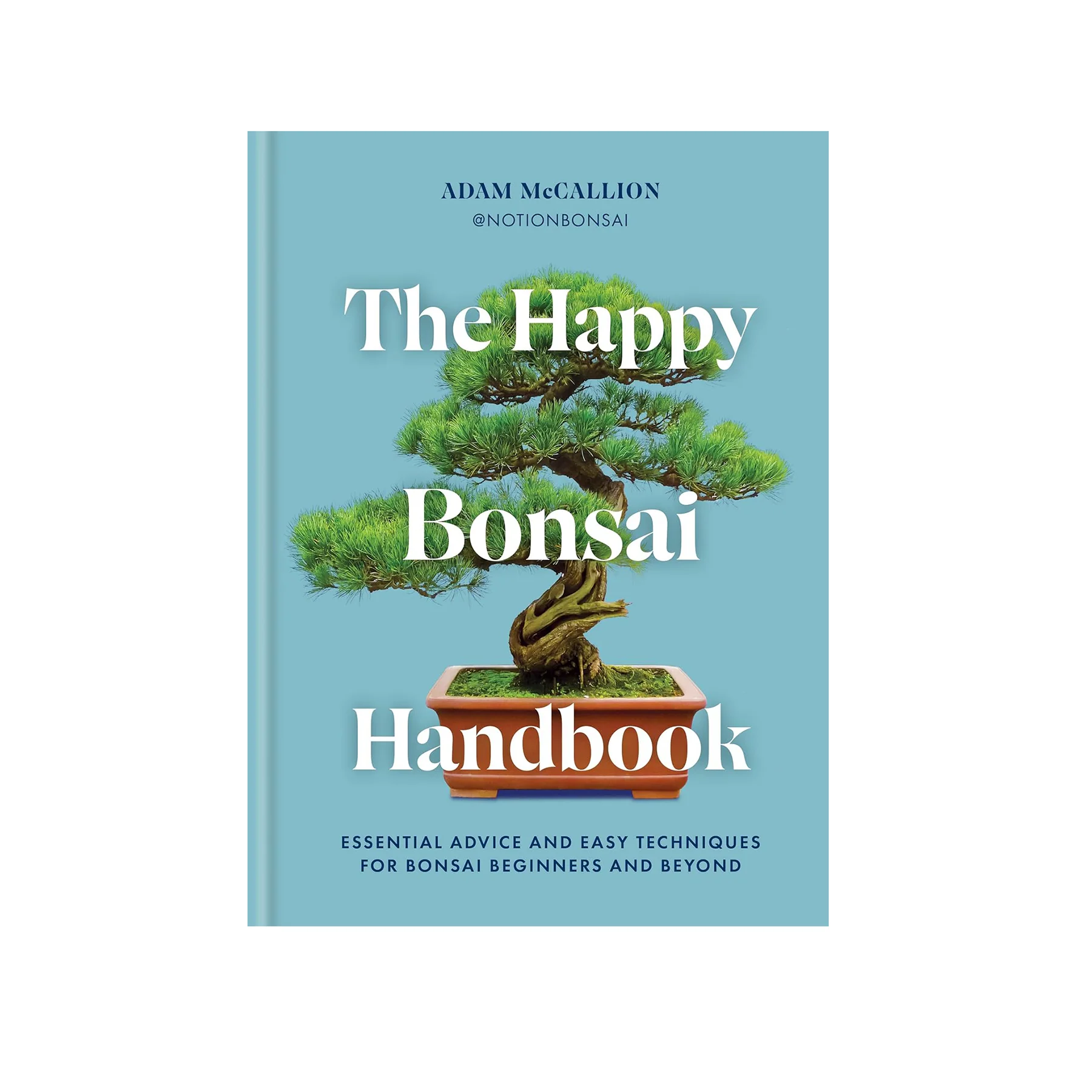 THE HAPPY BONSAI HANDBOOK