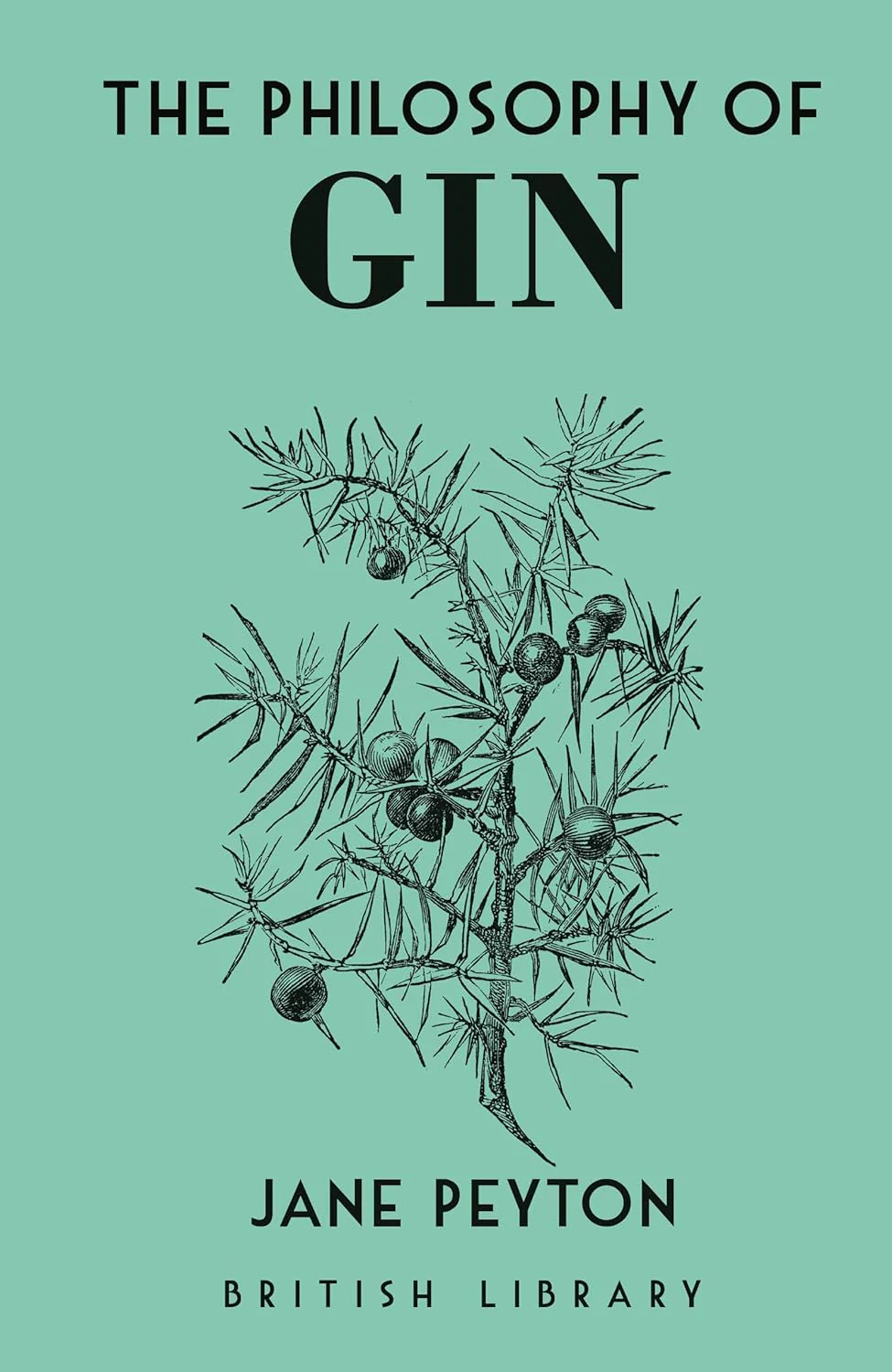 THE PHILOSOPHY OF GIN